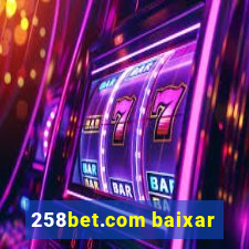 258bet.com baixar